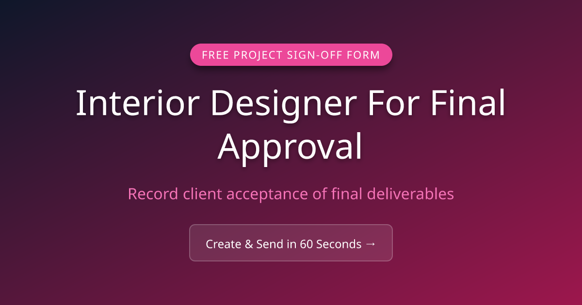 Free Interior Designer Project Sign-Off Form (2026) | MicroFreelance