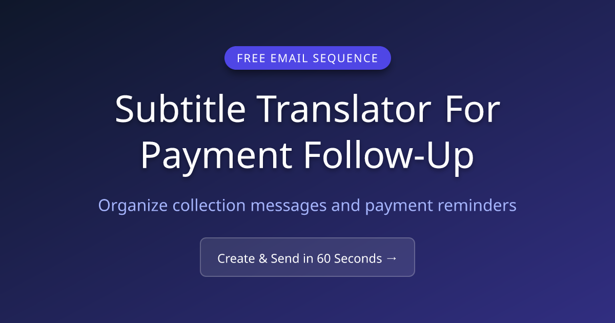 Late Payment Email Templates for Subtitle Translator Contractors ...